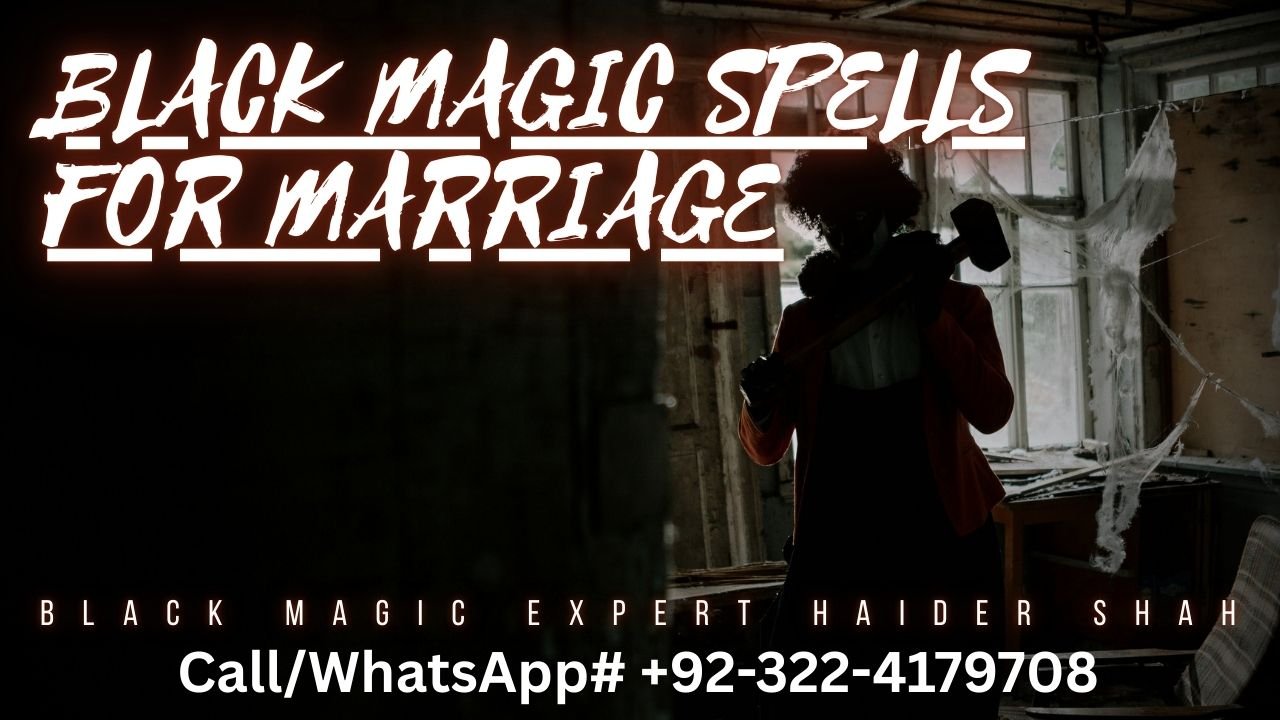 Black magic spells for marriage